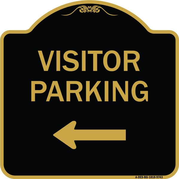 Signmission Designer Series-Visitor Parking Left, Black & Gold Heavy-Gauge Aluminum, 18" x 18", BG-1818-9743 A-DES-BG-1818-9743 - main